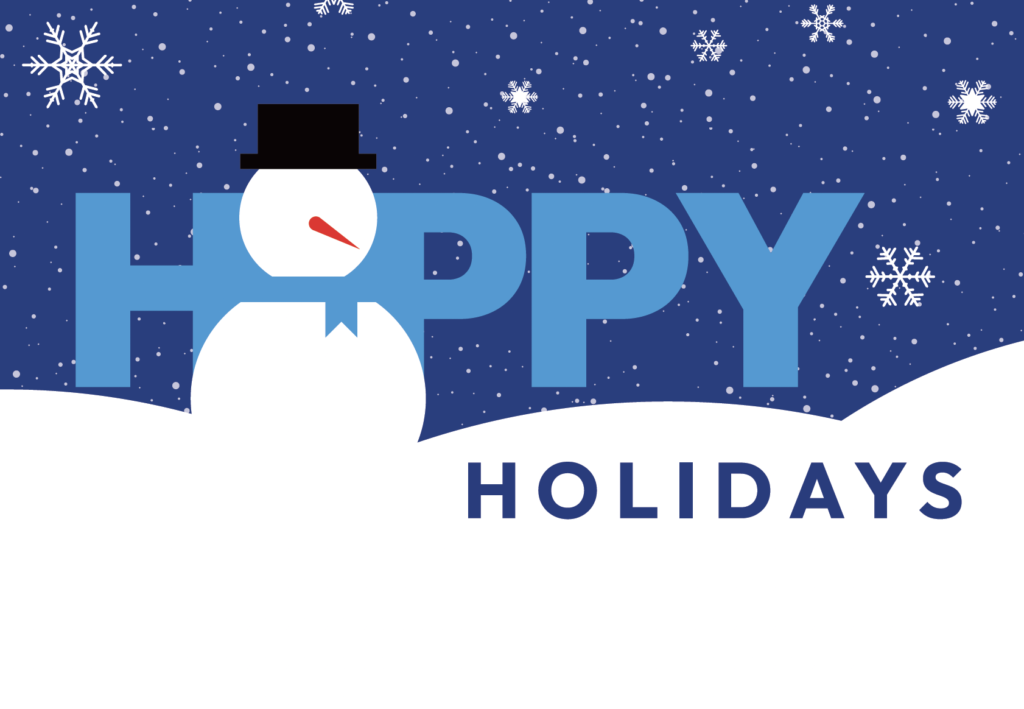Snowman with top hat in a snowy scene, spelling out "HAPPY HOLIDAYS".